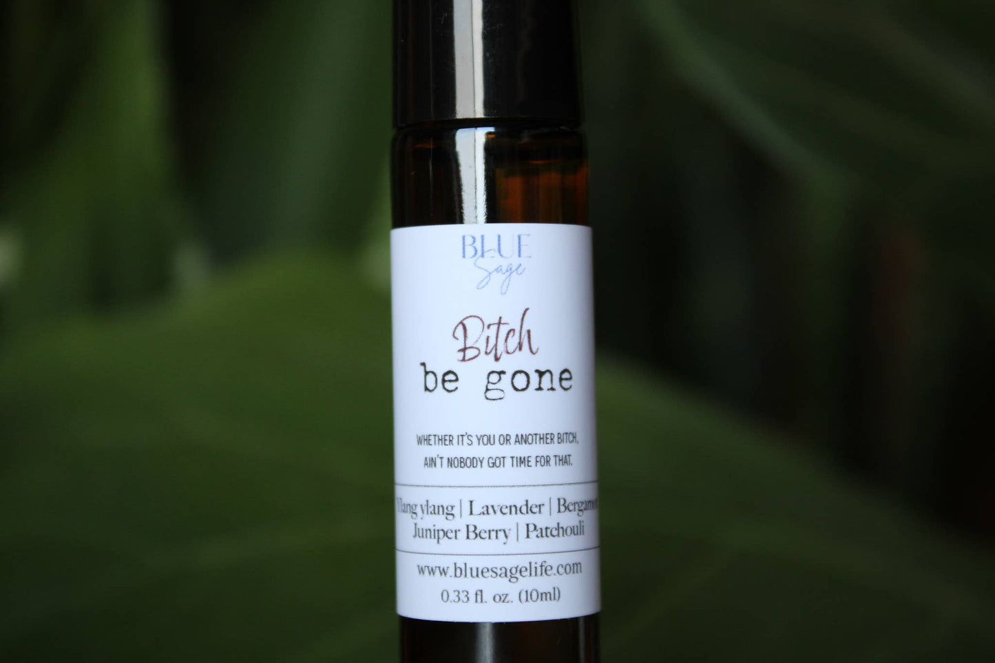 B*tch Be Gone | Essential Oil Aromatherapy Roller